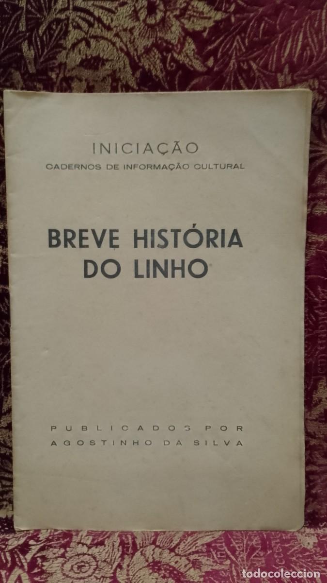 Libros de segunda mano: Breve Hist&oacute;ria do Linho - Agostinho da Silva