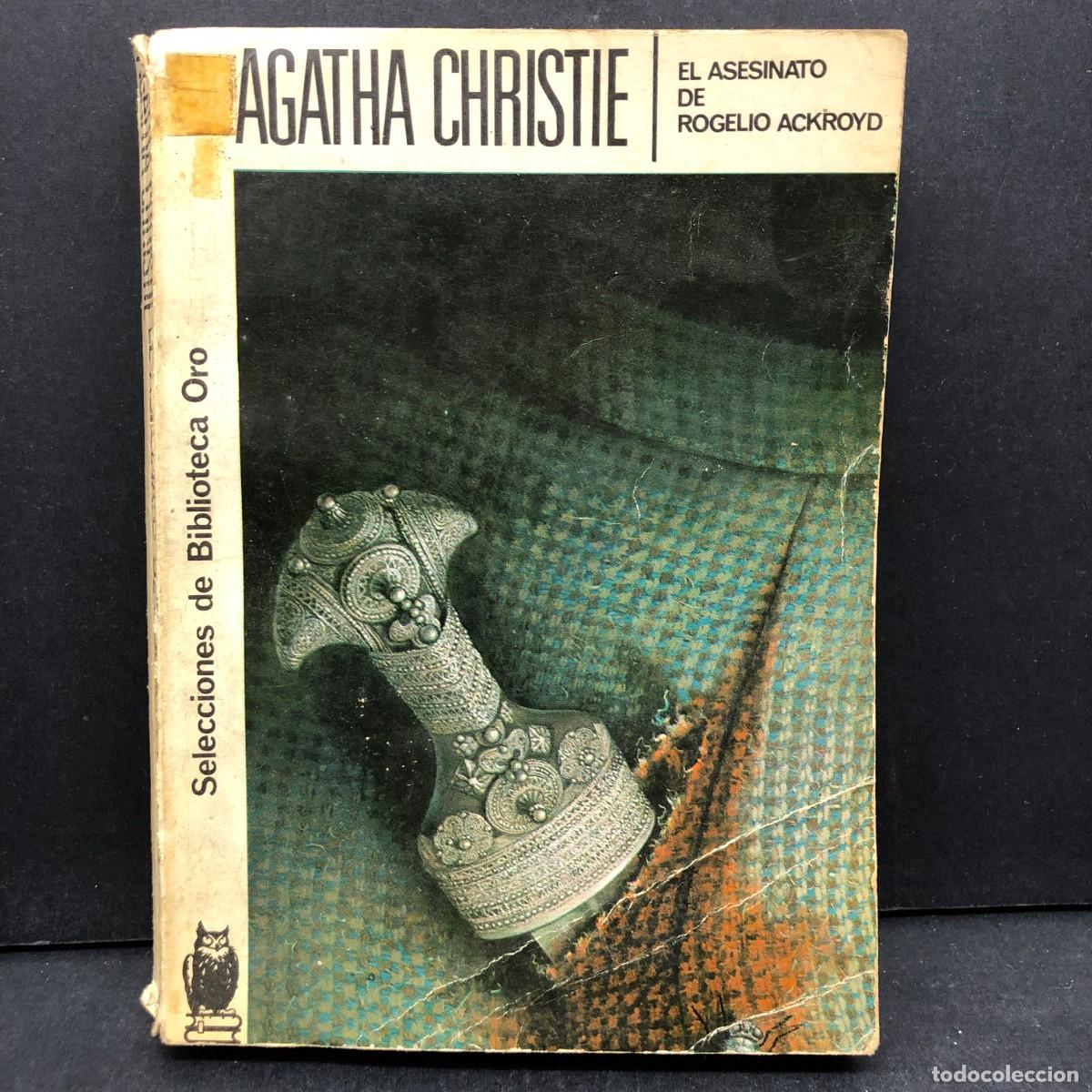 Libros de segunda mano: AGATHA CHRISTIE - EL ASESINATO DE ROGELIO ACKROYD - SELECCIONES DE BIBLIOTECA ORO / 97