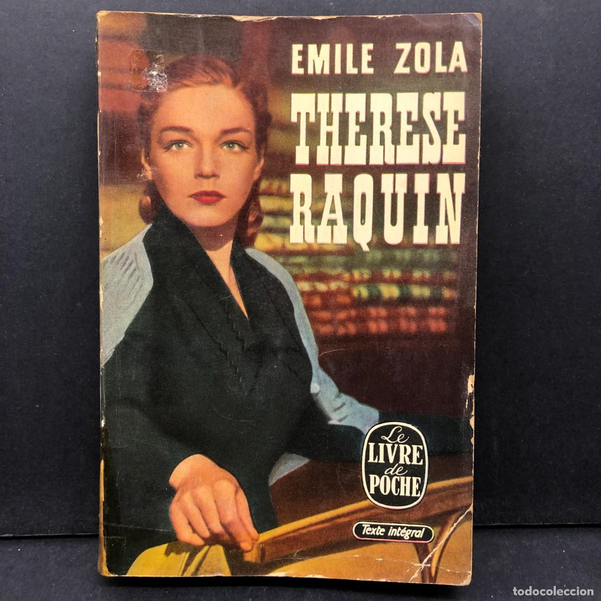 Libros de segunda mano: EMILE ZOLA - THERESE RAQUIN - LE LIVRE DE POCHE - TEXTE INT&Eacute;GRAL / 100