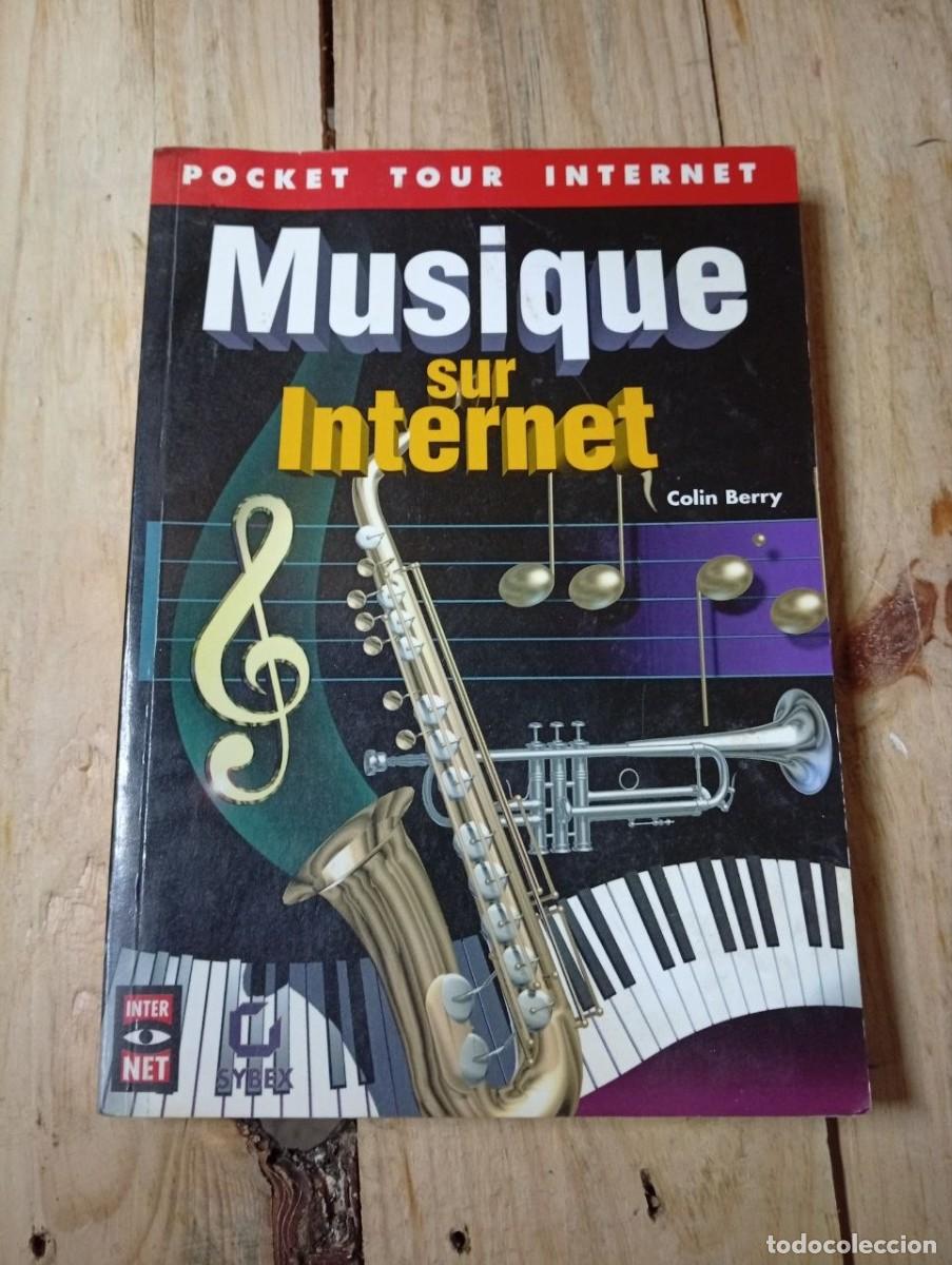 Libros de segunda mano: LIBRO VINTAGE INFORMATICA 1995 - MUSIQUE SUR INTERNET - COLIN BERRY - ED. SYBEX (FRANC&Eacute;S)