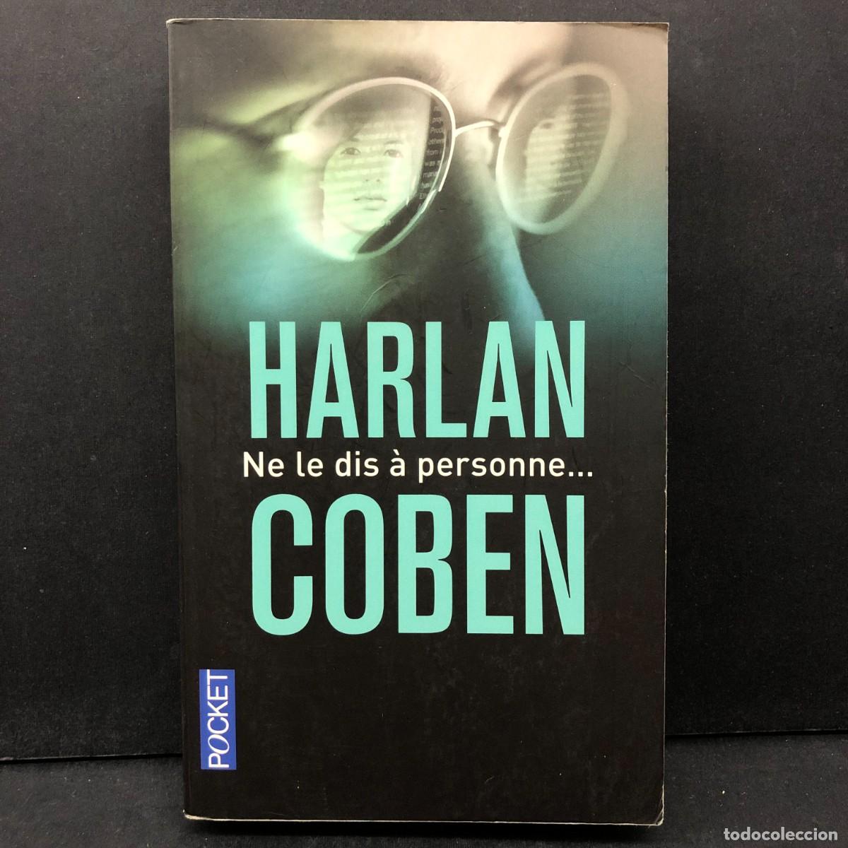 Libros de segunda mano: HARLAN COBEN - NE LE DIS &Agrave; PERSONNE ... - POCKET / 259