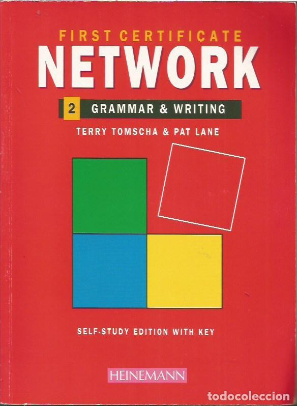 Libros de segunda mano: FIRST CERTIFICATE NETWORK 2 GRAMMAR WRITING TERRY TOMSCH PAT LANE