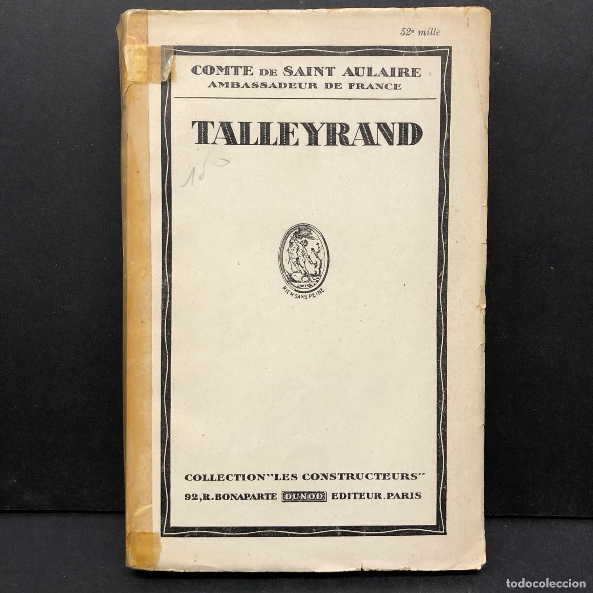 Libros de segunda mano: TALLEYRAND - COMTE DE SAINT AULAIRE - DUNOD - PARIS / 293