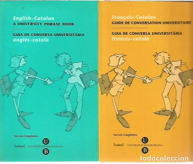 Libros de segunda mano: GUIA DE CONVERSACION UNIVERSITARIA ANGLES CATALA FRANCES CATALA