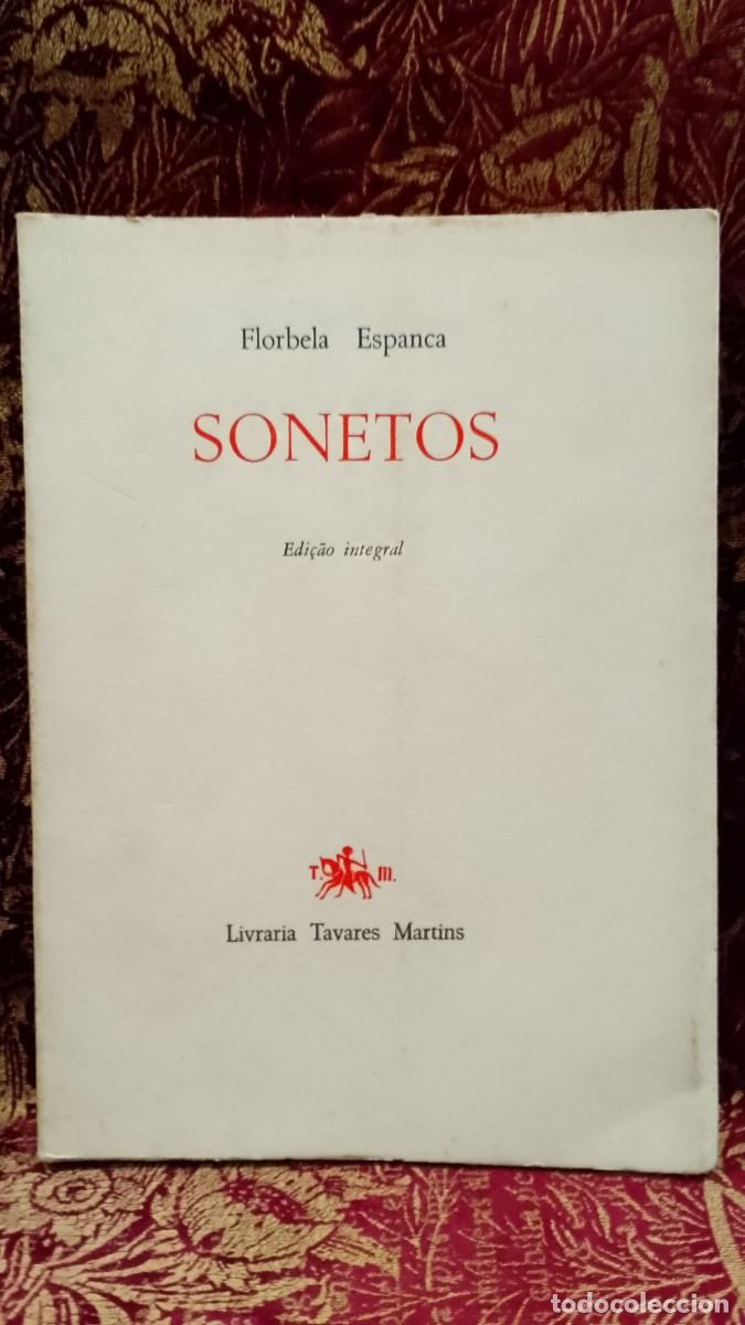 Libros de segunda mano: Sonetos &rdquo;Edi&ccedil;&atilde;o Integral&rdquo; Florbela Espanca 1968