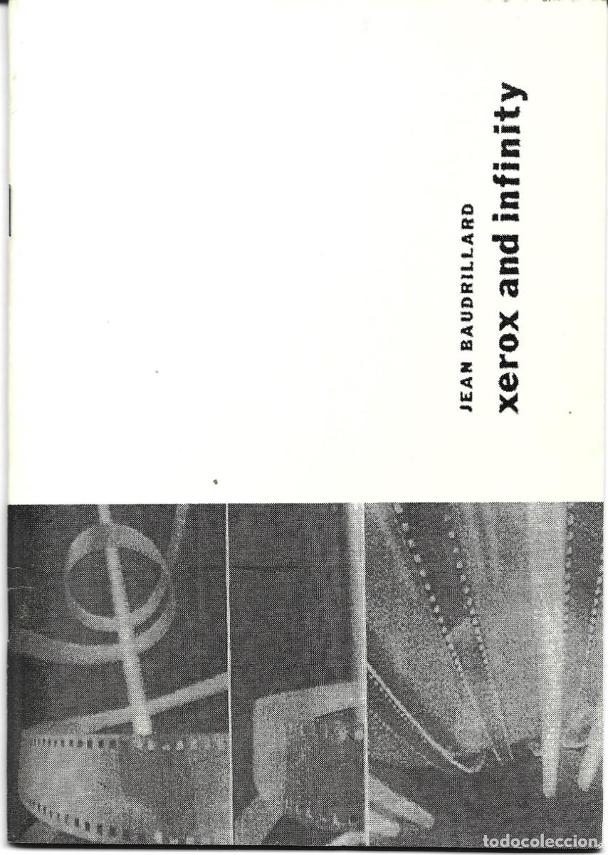 Livres d'occasion: Jean BAUDRILLARD : Xerox and infinity. (Touchepas / Agitac, London, 1988)