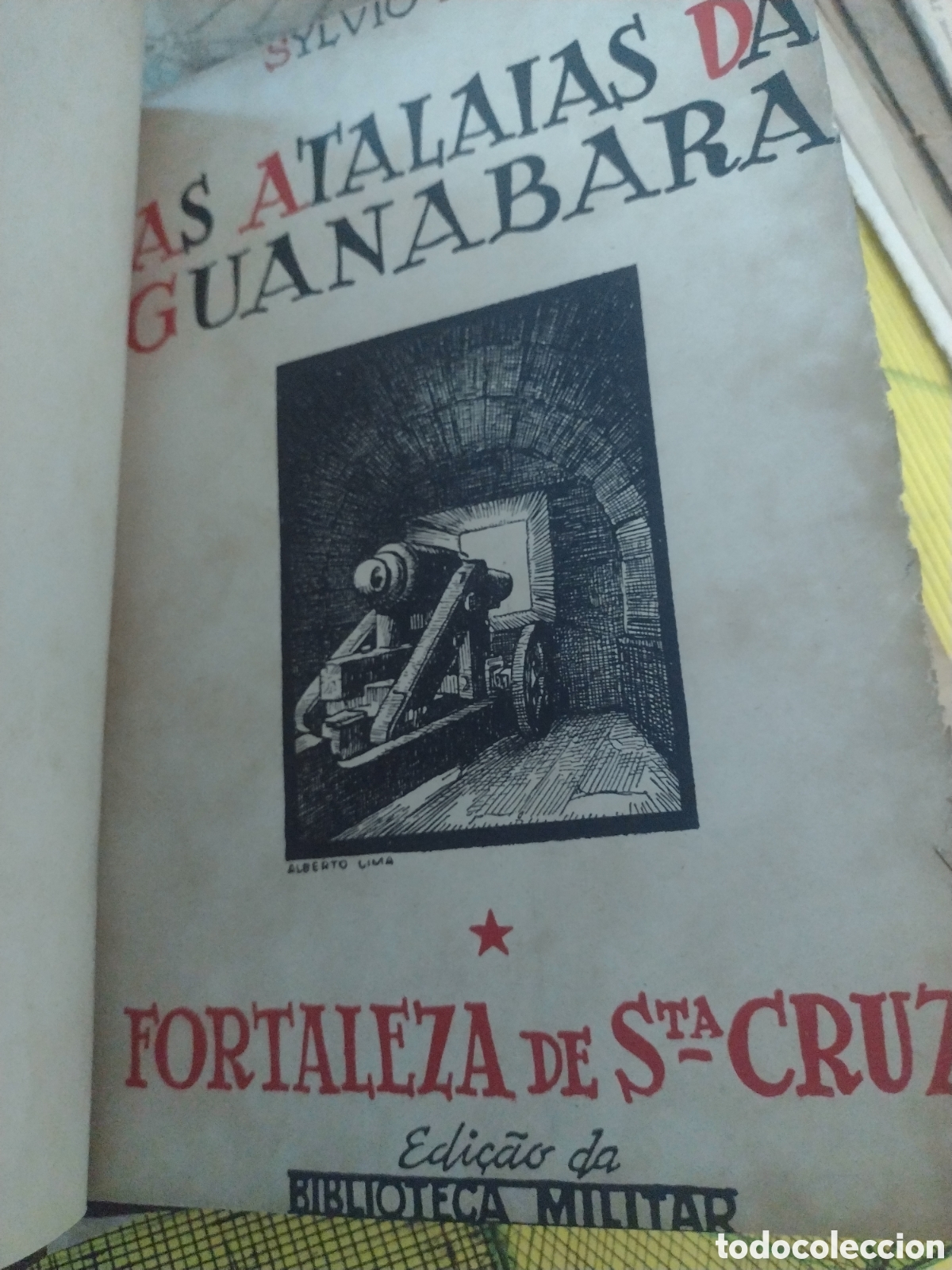 Livres d'occasion: &Agrave;s Atalaias da Guanabara - Sylvio Peixoto - 1947 - 1a. Ed.