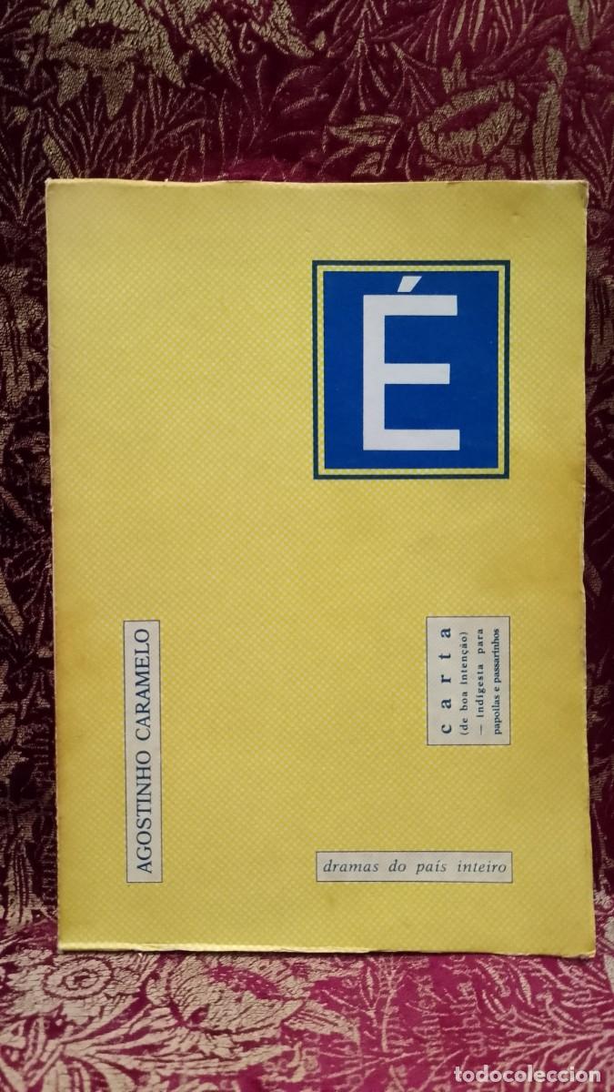 Livres d'occasion: Agostinho Caramelo - &Eacute; - Livro Carta 1&ordf; Edi&ccedil;&atilde;o
