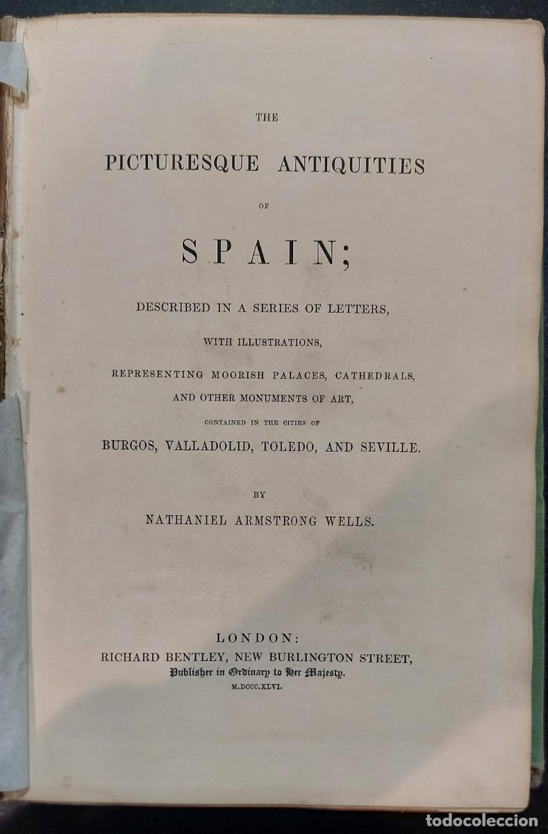 Libros de segunda mano: libro THE PICTURE OF SPAINSQUE ANTIQUITIES by NATHANIEL ARMSTRONG WELLS. A&Ntilde;O 1846