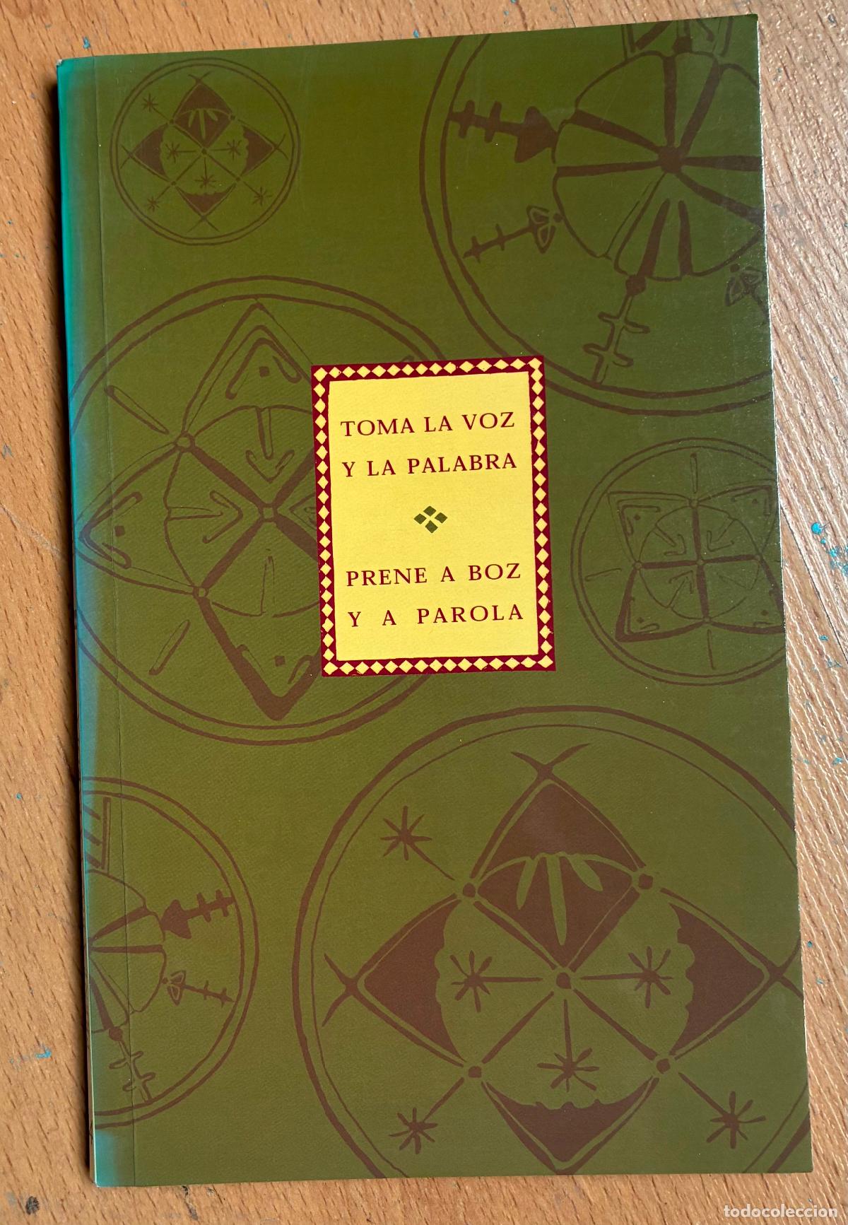 Libri di seconda mano: TOMA LA VOZ Y LA PALABRA, PRENE A BOZ Y A PAROLA Salbachinas 4