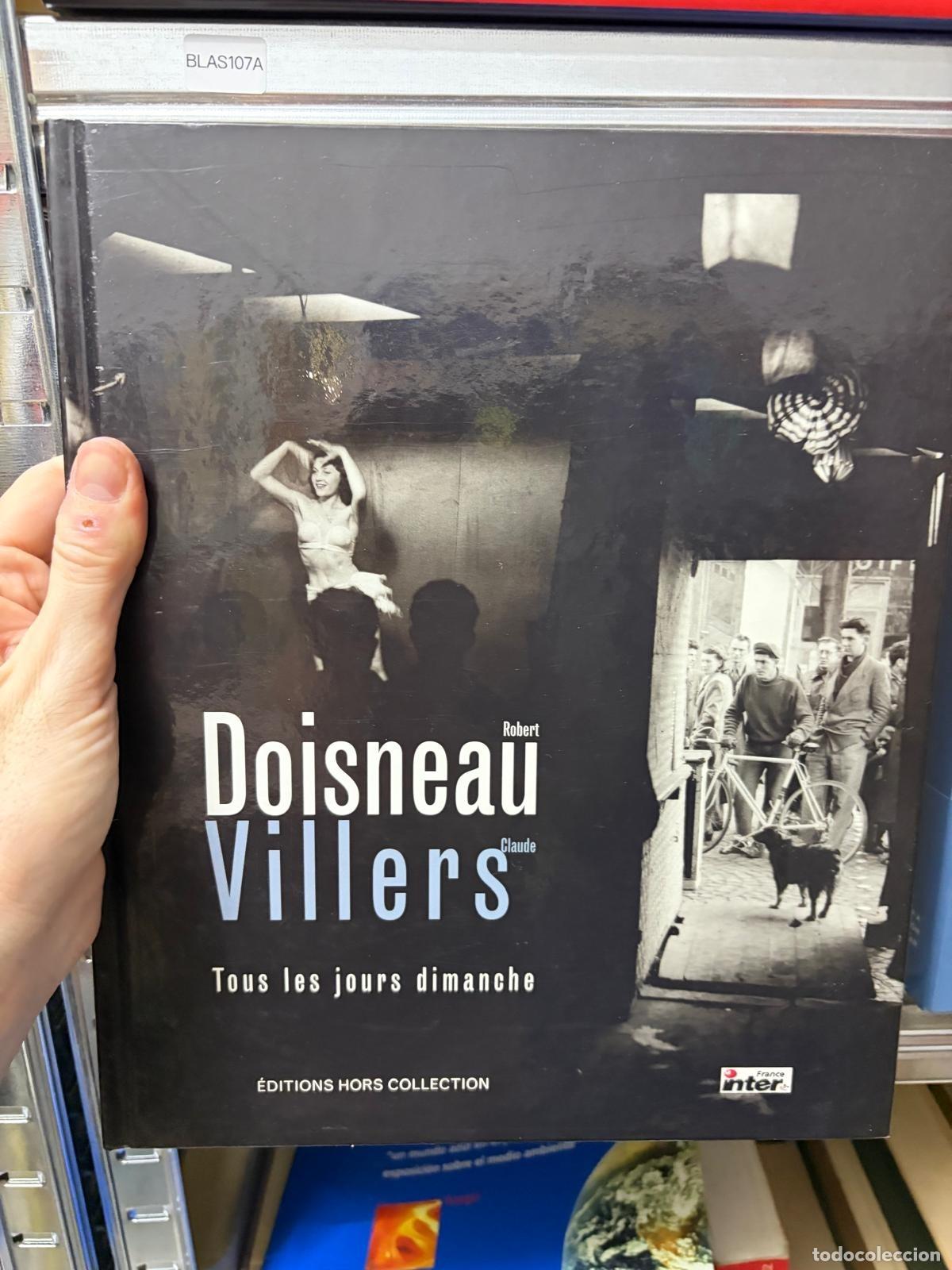 Livros em segunda m&atilde;o: BLAS107A Doisneau Villers. Tous les jours dimanche