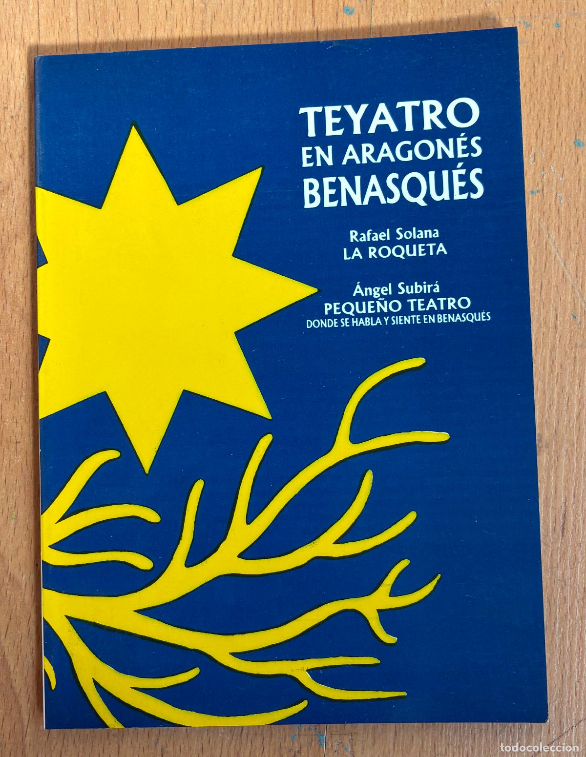 Gebrauchte B&uuml;cher: TEYATRO TEATRO EN ARAGONES BENASQUES, Rafael solana, Angel Subira