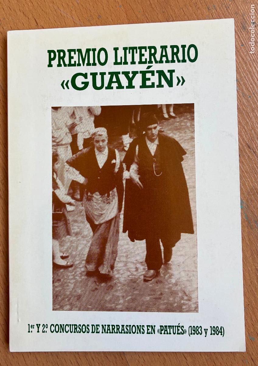 Livres d'occasion: PREMIO LITERARIO GUAYEN, 1 Y 2 CONCURSOS DE NARRASIONS EN PATUES 1983 Y 1984,