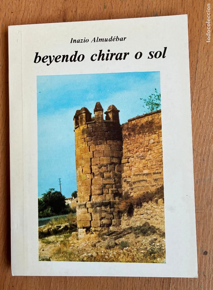 Livres d'occasion: BEYENDO CHIRAR O SOL, Inazio Almudebar EN FABLA ARAGONESA