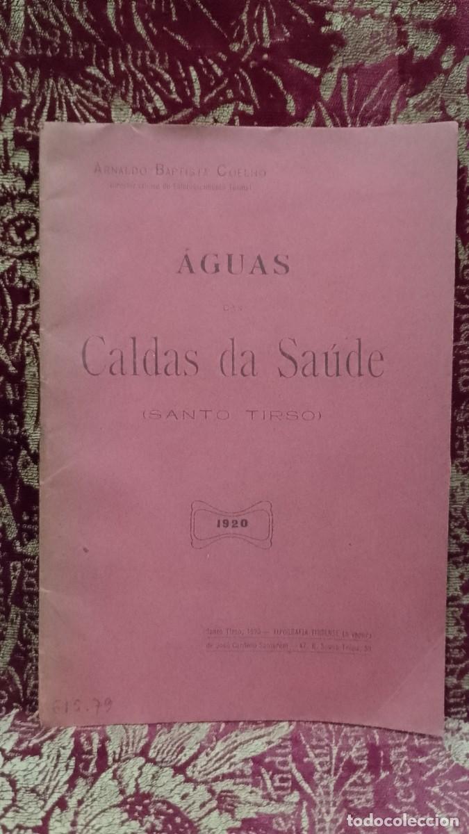 Libri di seconda mano: &Aacute;guas - Caldas da Sa&uacute;de - Santo Tirso 1920 Arnaldo Baptista Coelho