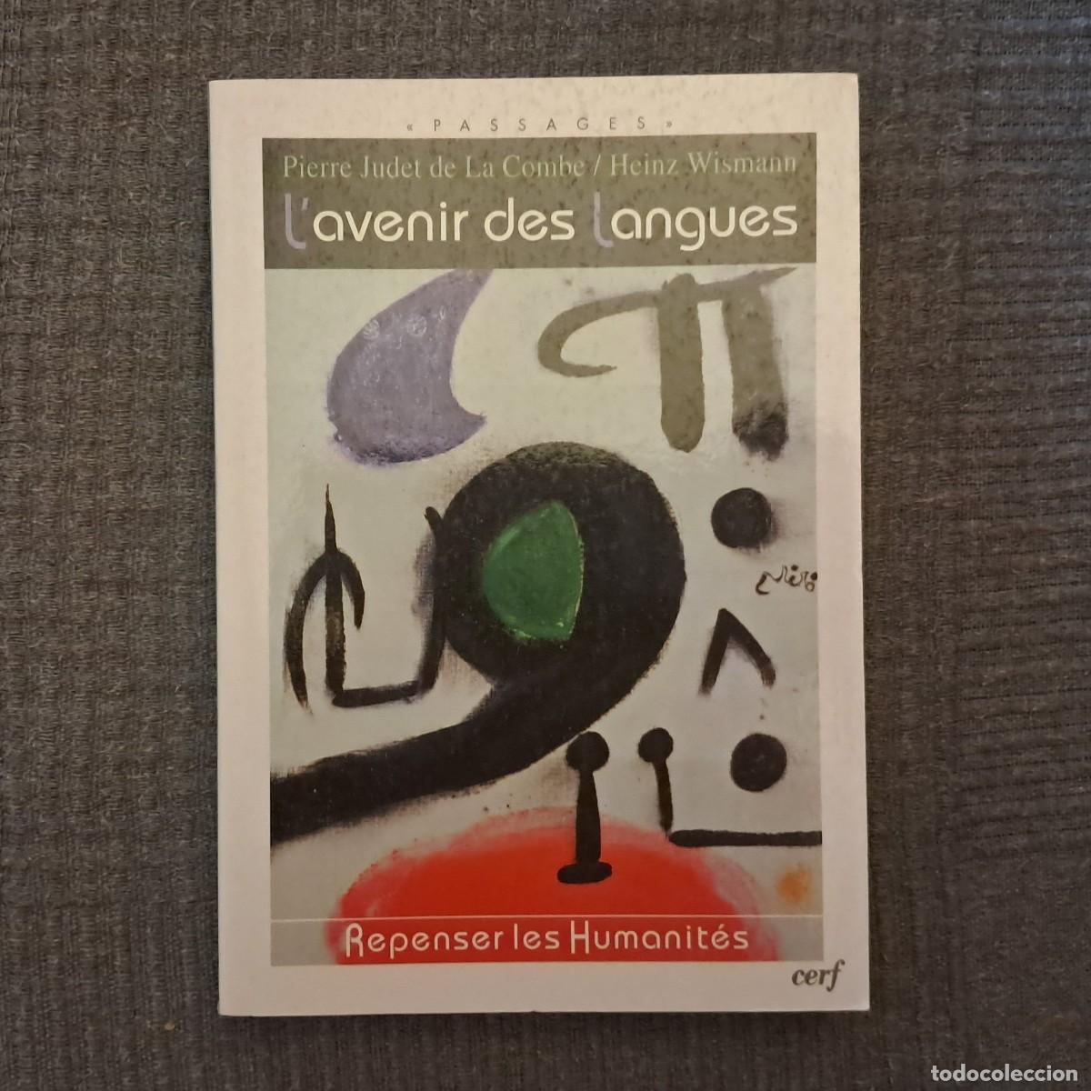 Libri di seconda mano: L'AVENIR DES LANGUES - PIERRE JUDET DE LA COMBRE / HEINZ WISMANN