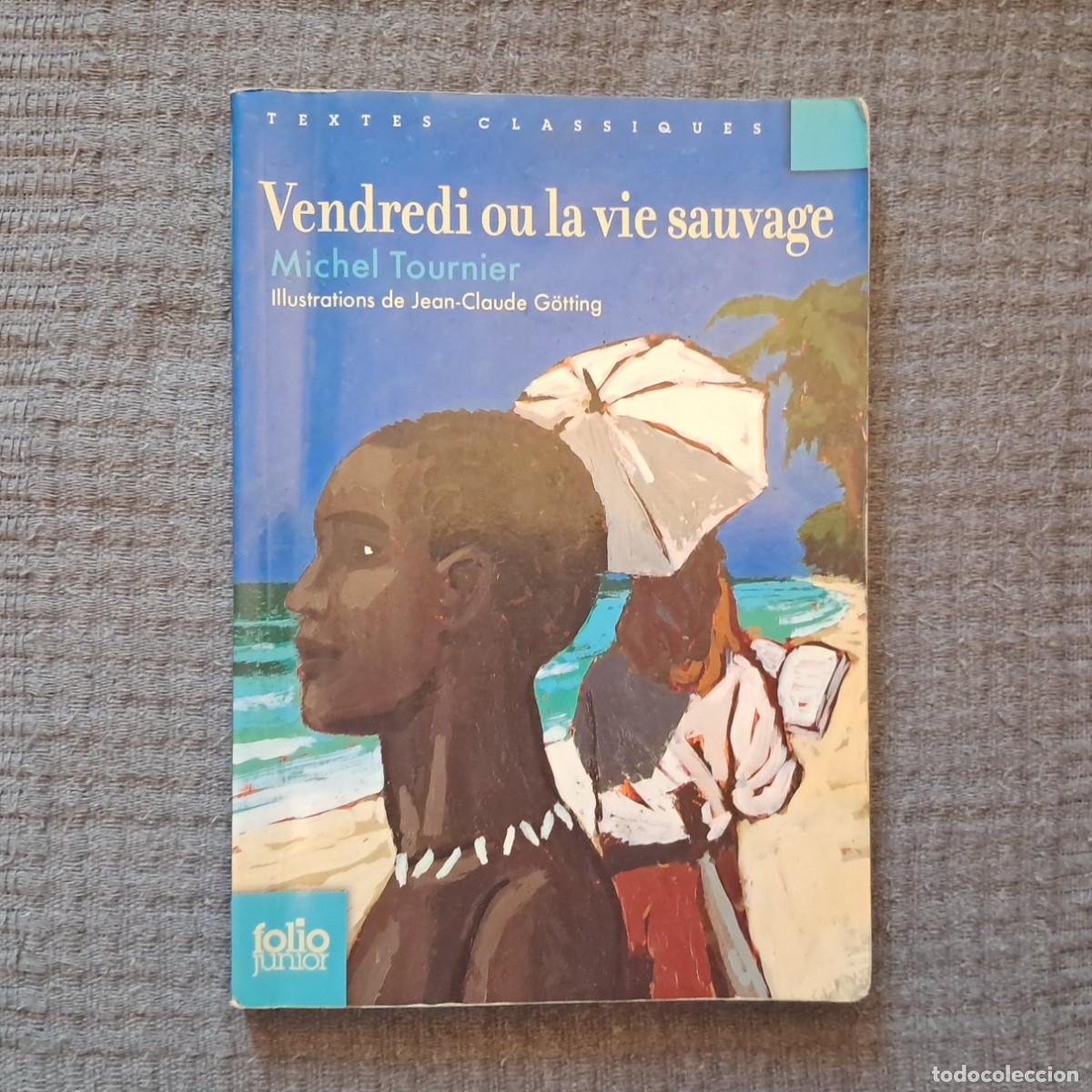 Gebrauchte B&uuml;cher: VENDREDI OU LA VIE SAUVAGE - MICHEL TOURNIER