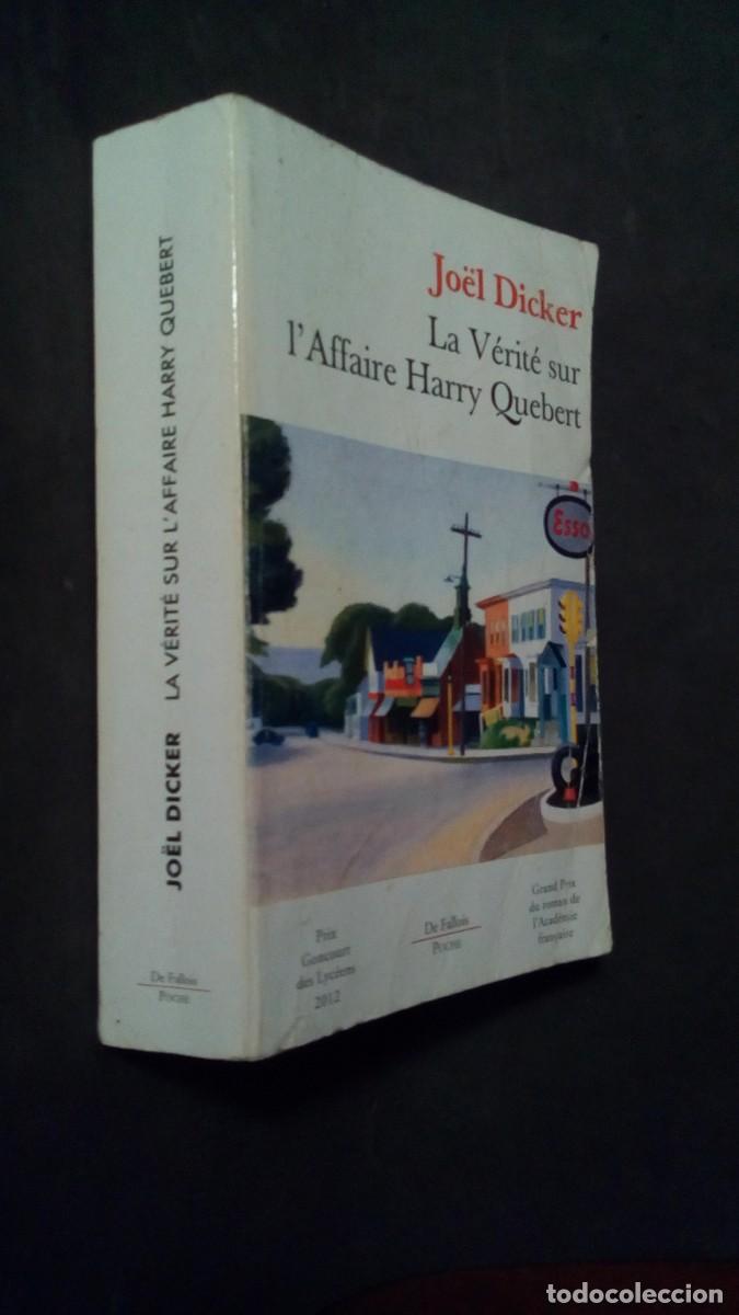 Libros de segunda mano: LA V&Eacute;RIT&Eacute; SUR L&acute;AFFAIRE HARRY QUEBERT-JO&Euml;L DICKER