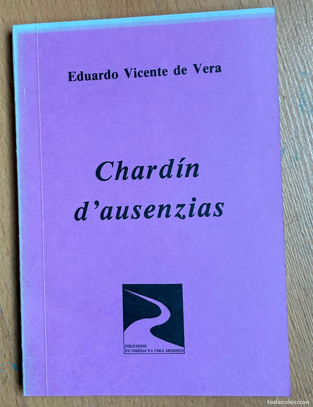 Libri di seconda mano: CHARDIN D`AUSENZIAS, Eduardo Vicente de Vera