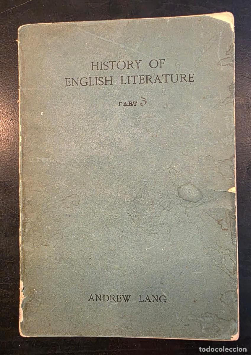 Gebrauchte B&uuml;cher: Libro antiguo 1913 History of English Literature &ndash; Andrew Lang &ndash; Literatura Isabelina y Jacobina