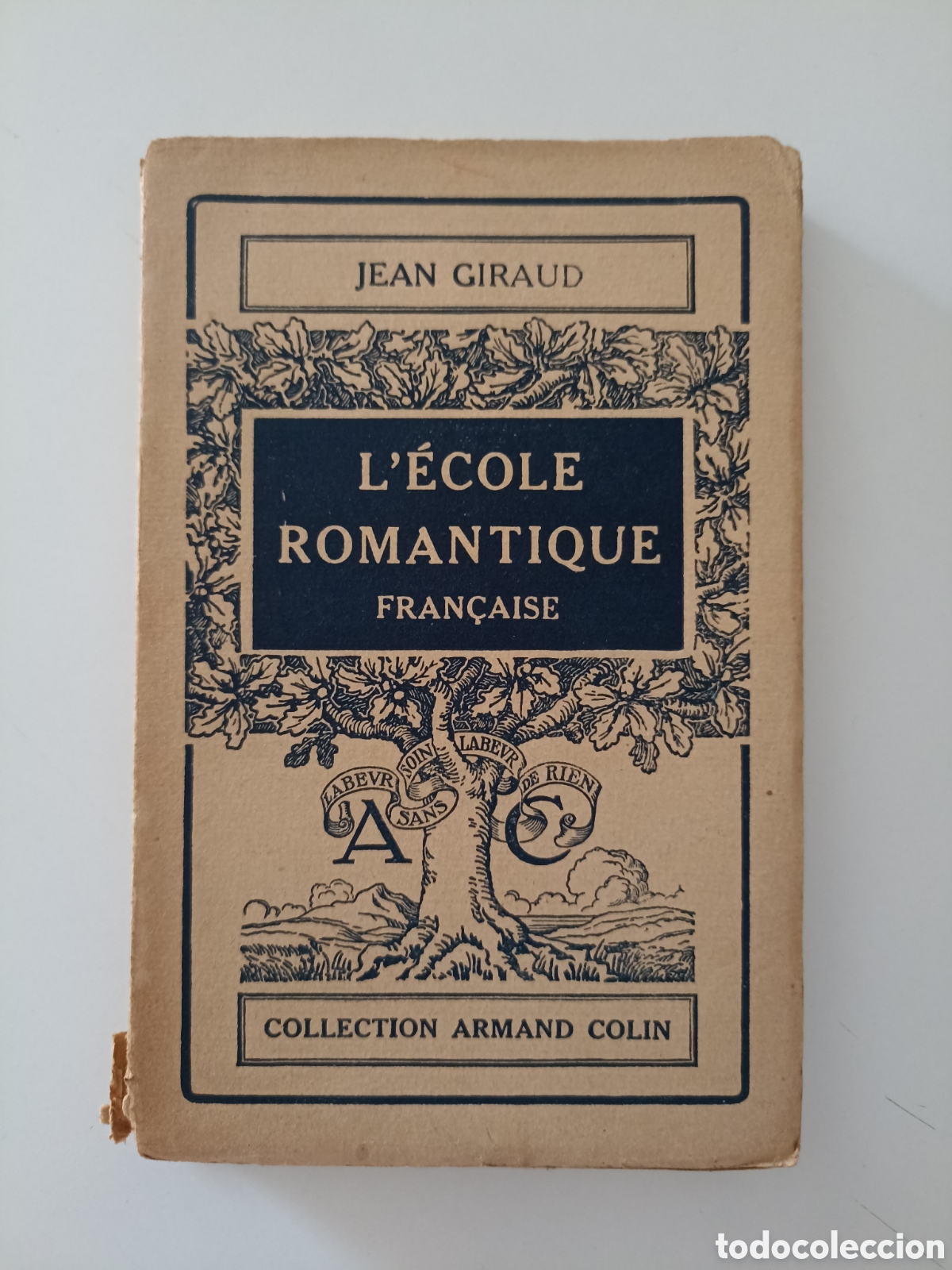 Second hand books: LIBRO EN FRANC&Eacute;S Jean Giraud - L'&eacute;cole romantique fran&ccedil;aise (Armand Colin, 1942)