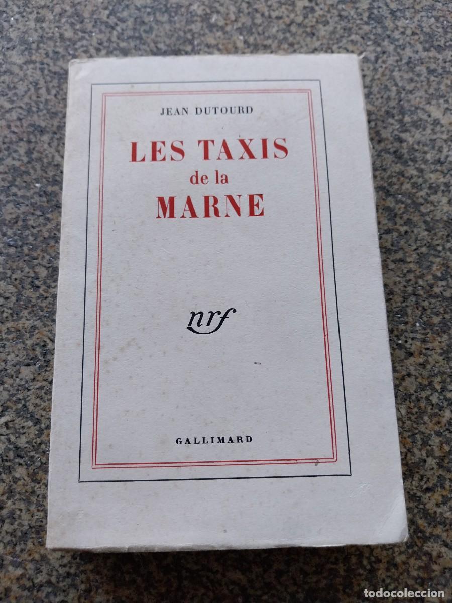Second hand books: LESD TAXIS DE LA MARNE -- JEAN DUTOURD -- GALLIMARD 1956 --