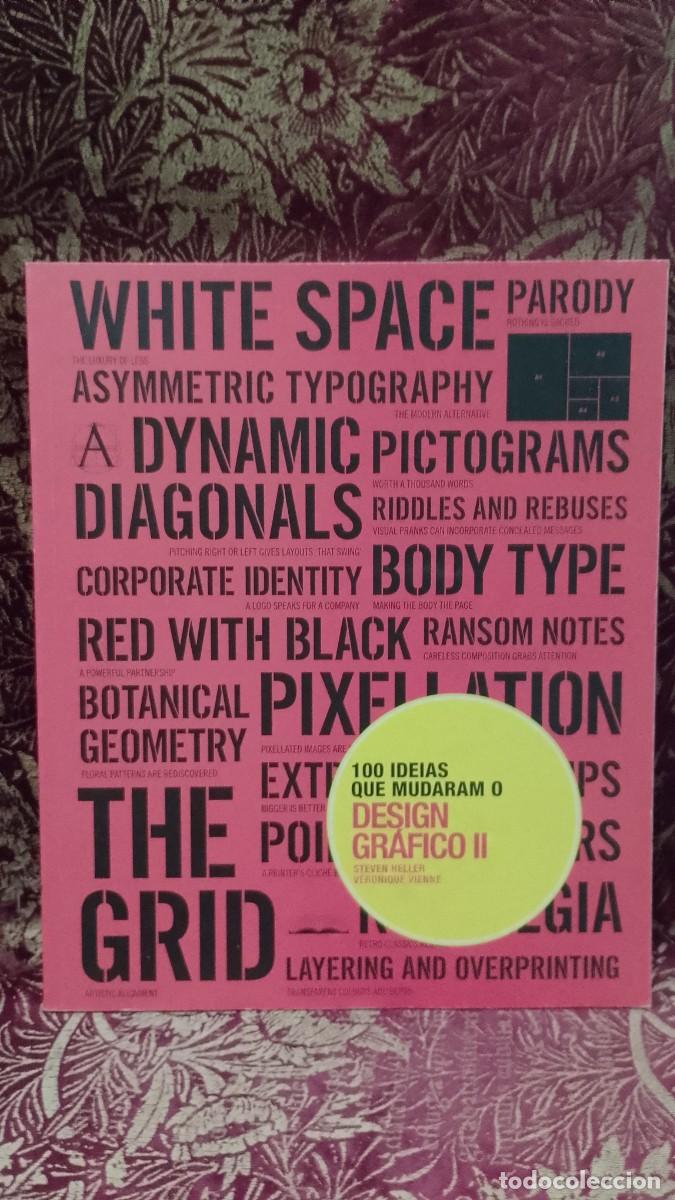 Libri di seconda mano: 100 ideias que mudaram o Design gr&aacute;fico II - Steven Heller e V&eacute;ronique Vienne