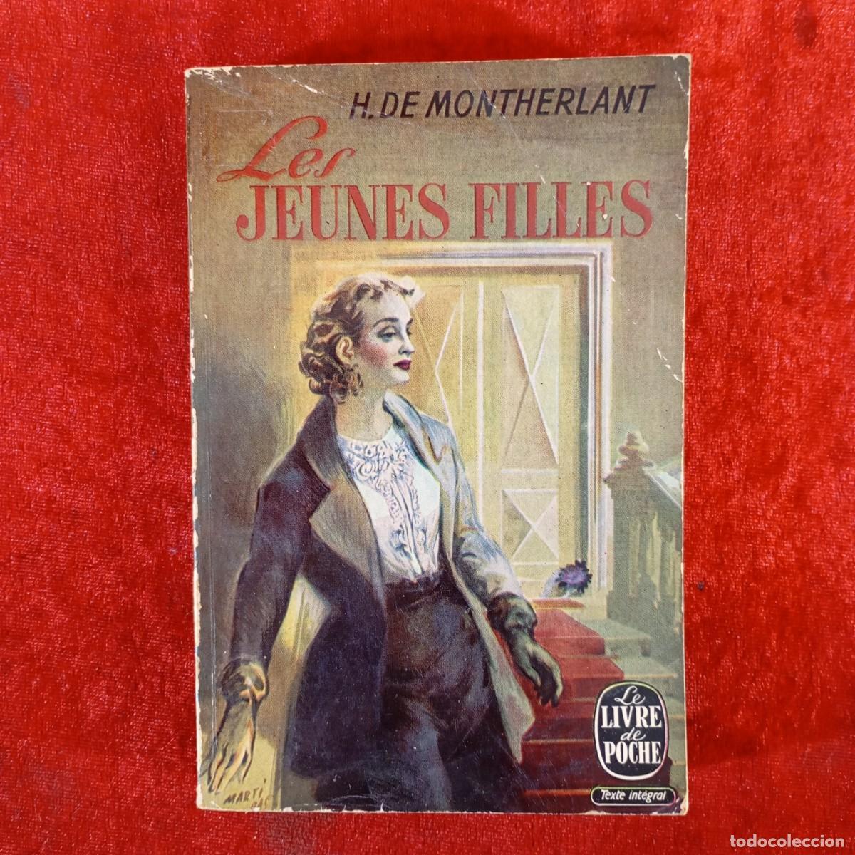 Second hand books: LES JEUNES FILLES - H. DE MONTHERLANT - LE LIVRE DE POCHE / 946