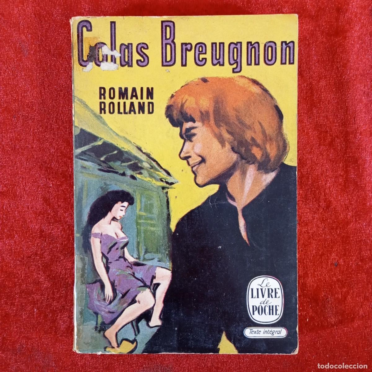 Libros de segunda mano: COLAS BREUGNON - ROMAIN ROLLAND - LE LIVRE DE POCHE / 956