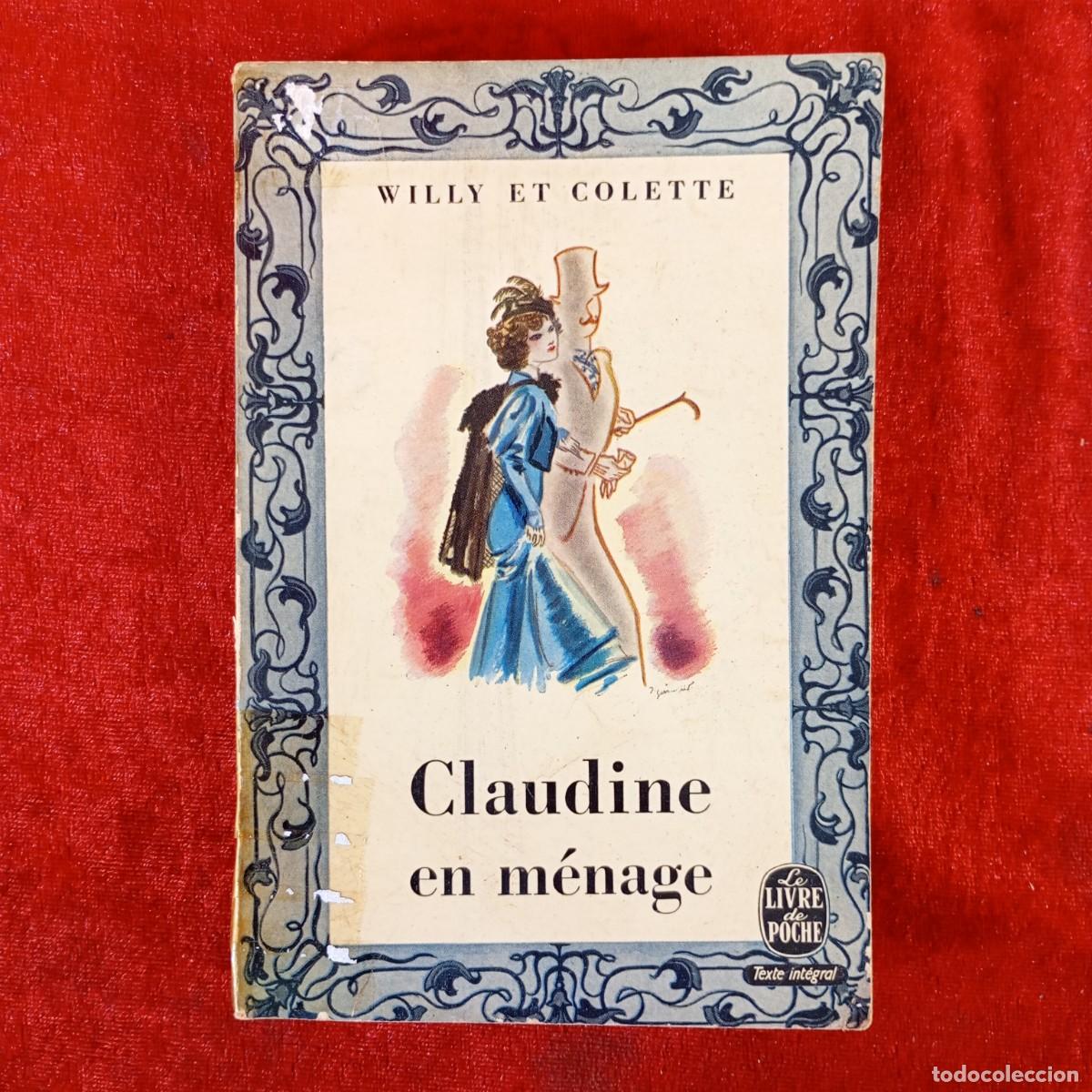 Second hand books: WILLY ET COLETTE - CLAUDINE EN M&Eacute;NAGE - LE LIVRE DE POCHE / 961