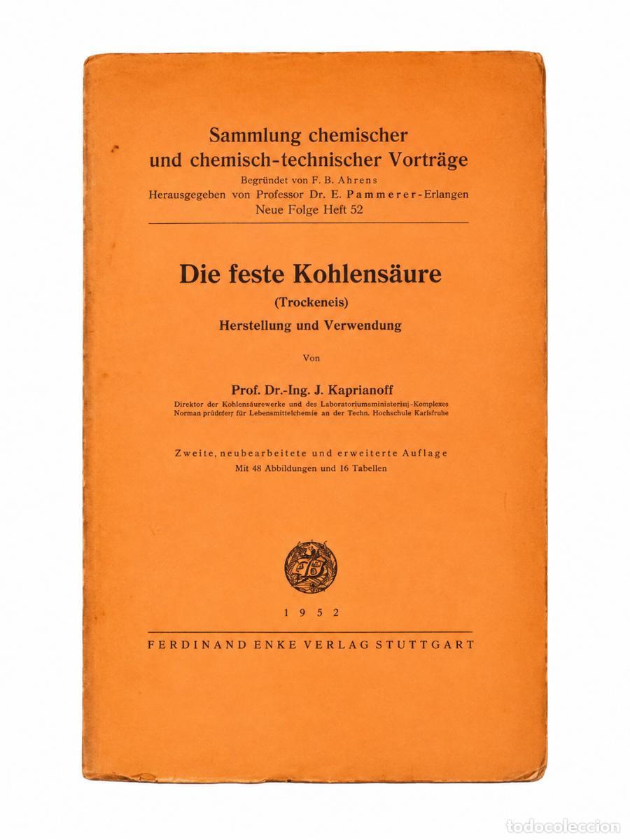 Libri di seconda mano: J. Kuprianoff &ndash; Die feste Kohlens&auml;ure (Trockeneis). Herstellung und Verwendung &ndash; Ferdinand Enke LM