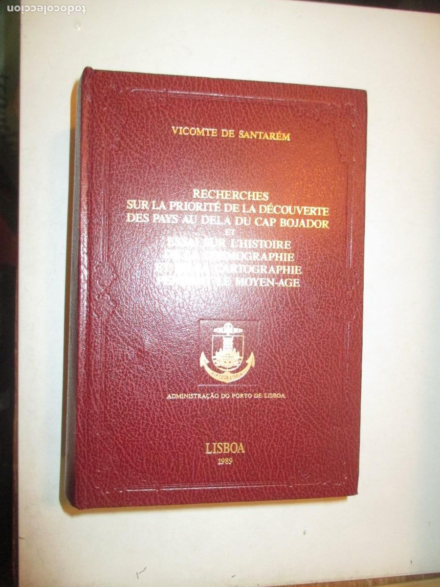 Libri di seconda mano: VICOMTE DE SANTAR&Eacute;M Recherches sur la priorit&eacute; de la d&eacute;couverte des pays( franc&eacute;s,portugues) W42549