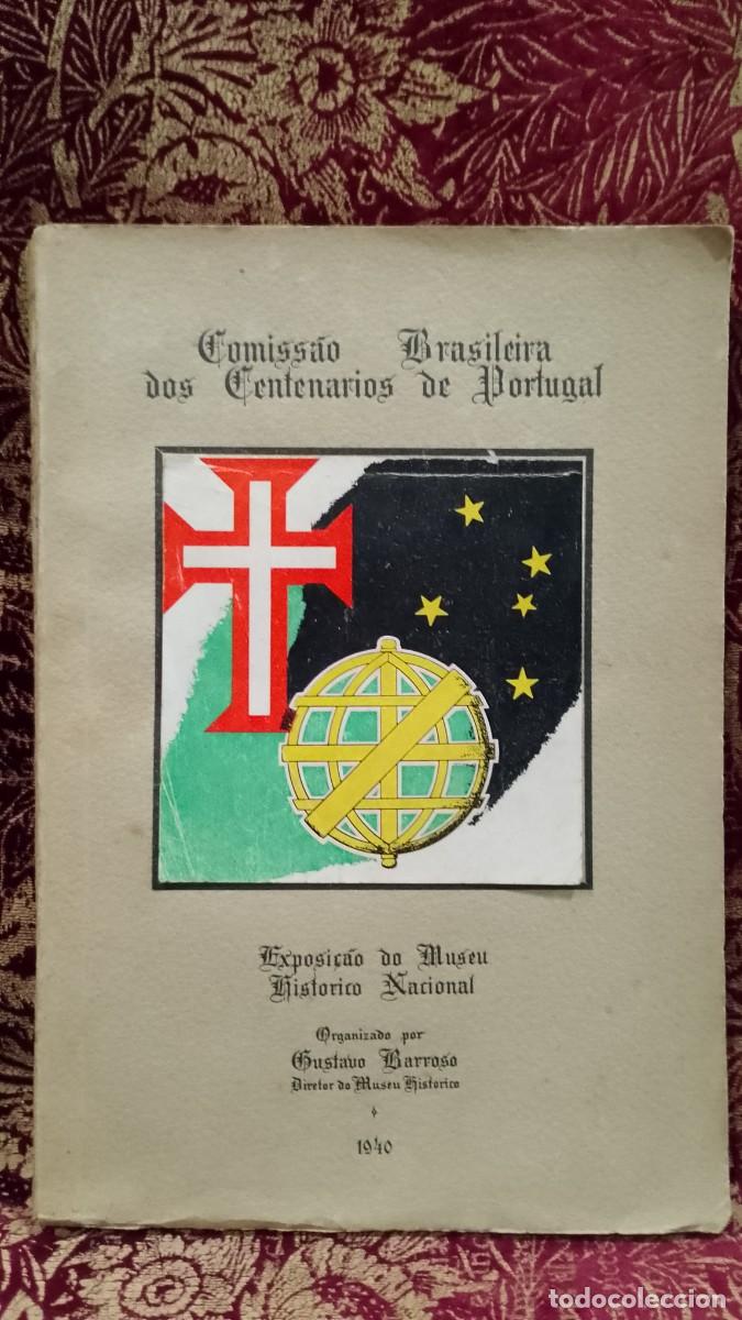 Libri di seconda mano: Exposi&ccedil;&atilde;o do Museu Hist&oacute;rico Nacional 1940 Gustavo Barroso