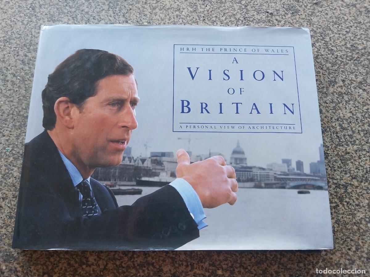 Second hand books: A VISION OF BRITAIN. A PERSONAL VIEW OF ARCHITECTURE PRINCE OF WALES -- ARQUITECTURA --