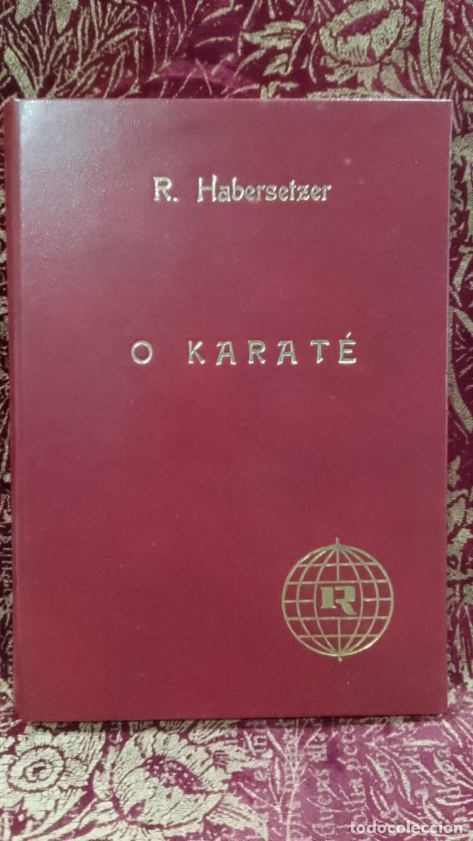 Libros de segunda mano: O Karat&eacute; ( T&eacute;cnica Wado-Ryu ) 1978 R. Habersetzer