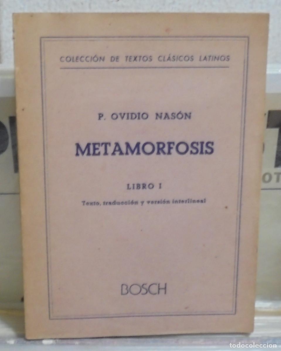 Libros de segunda mano: Metamorfosis, libro I. P. Ovidio Nas&oacute;n. Texto en lat&iacute;n y castellano