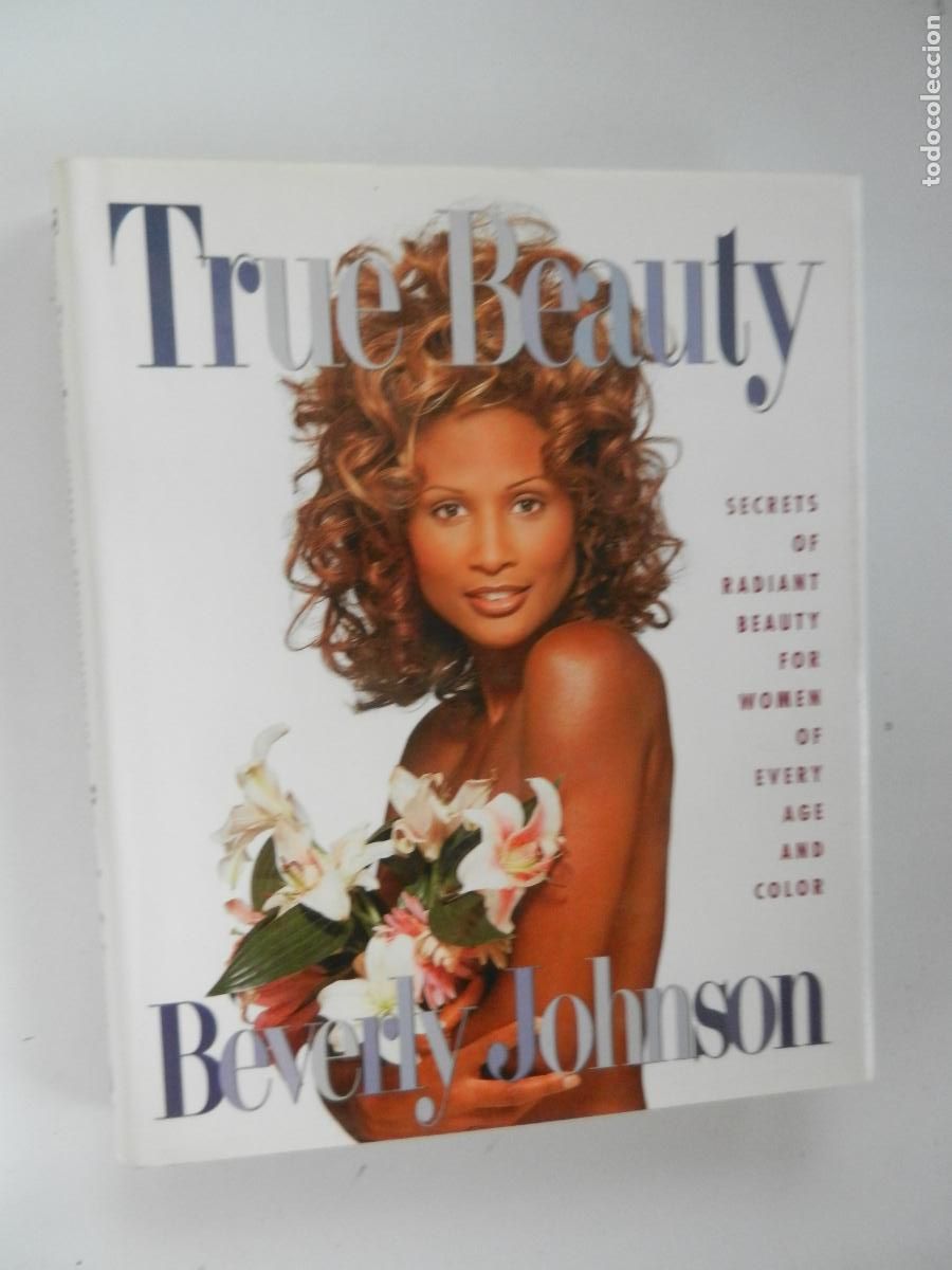 Libros de segunda mano: TRUE BEAUTY - BEVERLY JOHNSON - Secrets of Radiant Beauty for Women of Every Age and Color