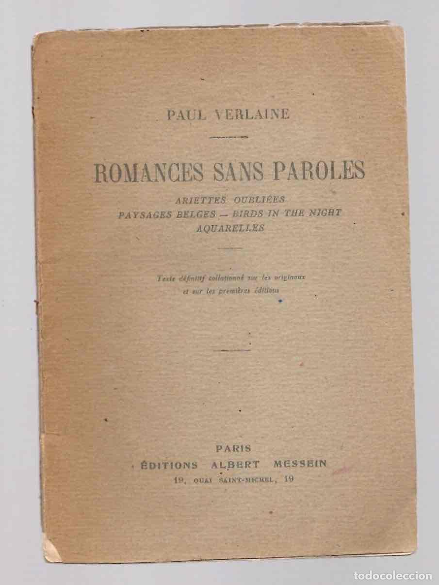Libros de segunda mano: ROMANCES SANS PAROLES. ARIETTES OUBLI&Eacute;ES, PAYSAGES BELGES, BIRDS IN THE NIGHT, AQUARELLES