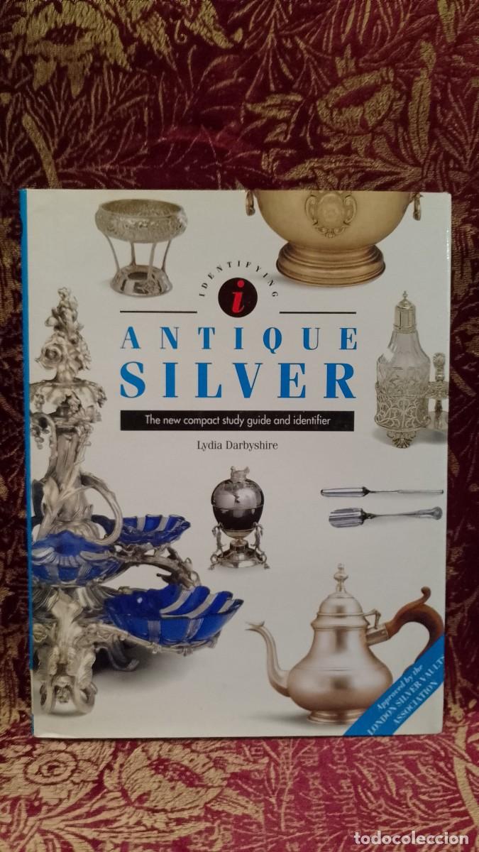 Libros de segunda mano: Antique Silver - Lydia Darbyshire