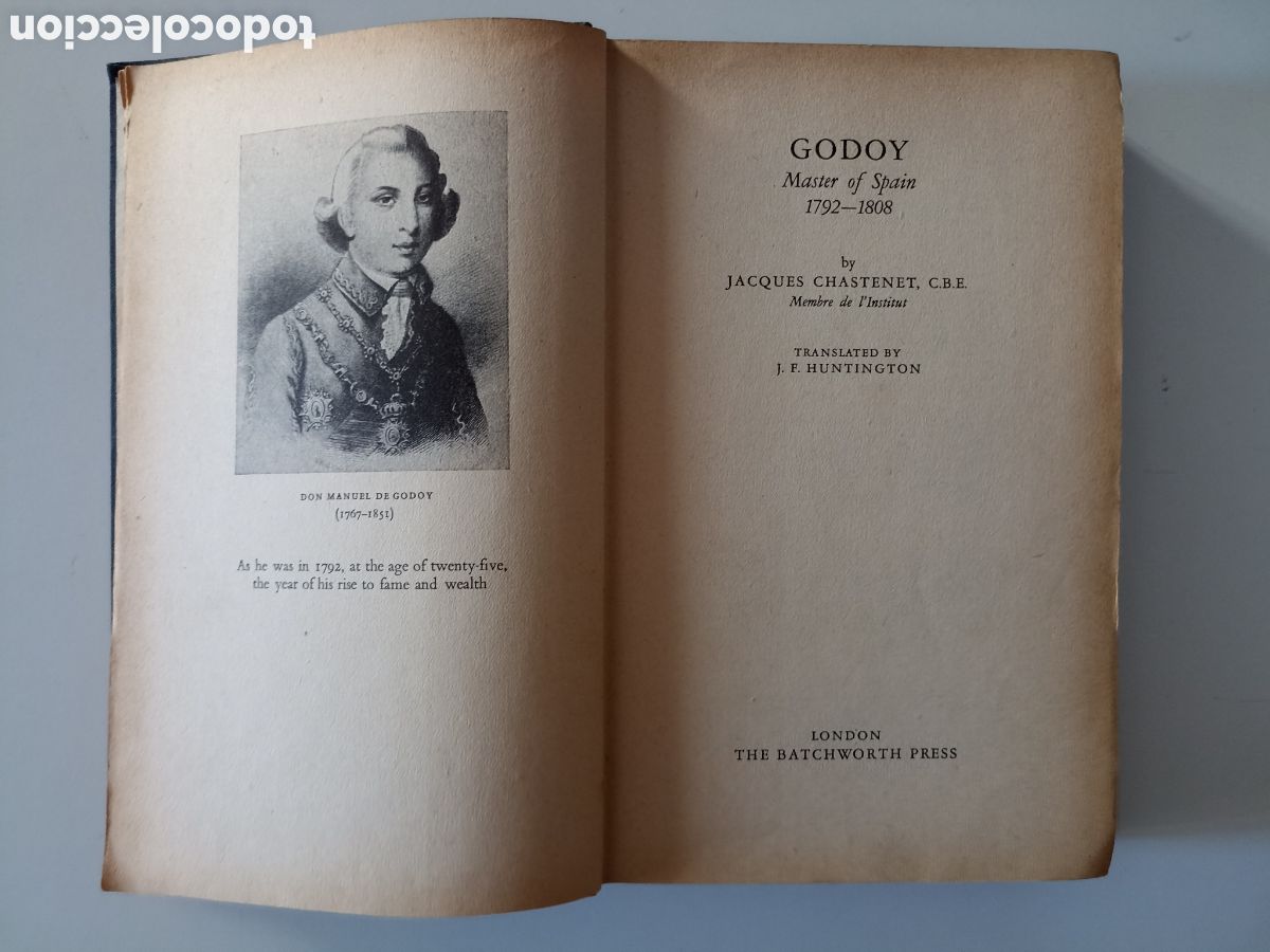 Libros de segunda mano: LIBRO EN INGL&Eacute;S Jacques Chastenet - Godoy. Master of Spain (Batchworth Press, 1953)