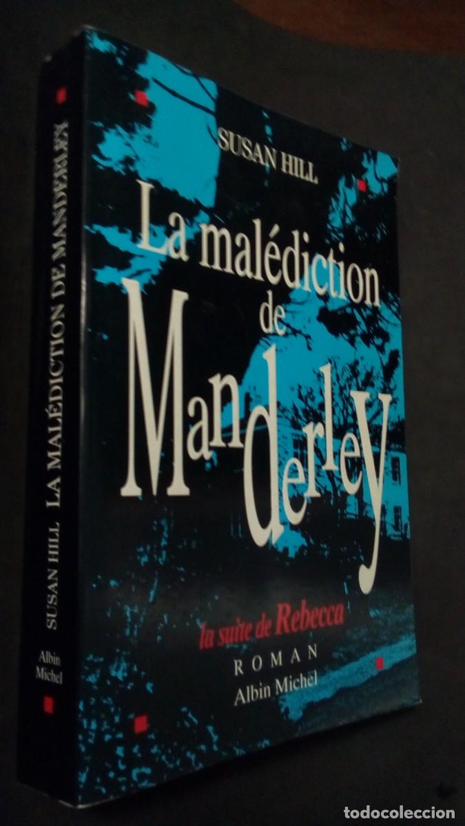 Libros de segunda mano: LA MAL&Eacute;DICTION DE MANDERLEY-SUSAN HILL-LA SUITE DE REBECCA-LIBRO COMO NUEVO-EN FRANC&Eacute;S