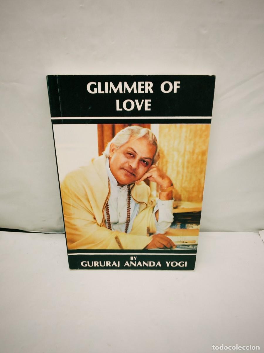 Libros de segunda mano: Gururaj Ananda Yog: GLIMMER OF LOVE