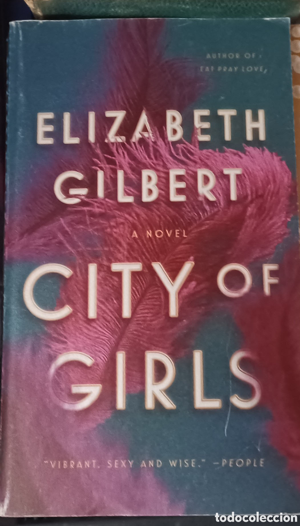Libros de segunda mano: CITY OF GIRLS - GILBERT, ELIZABETH