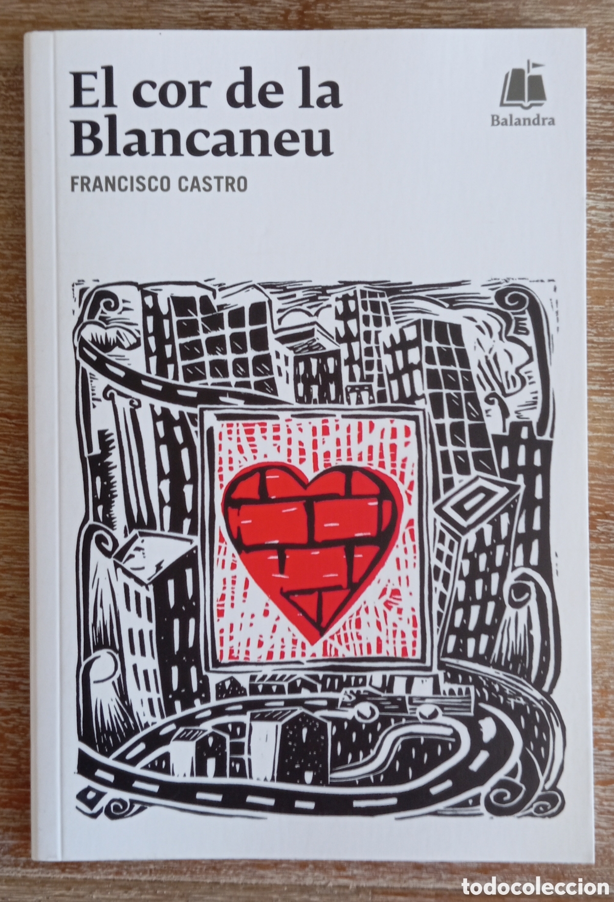 Libros de segunda mano: EL COR DE LA BLANCANEU - FRANCISCO CASTRO - Foto 1