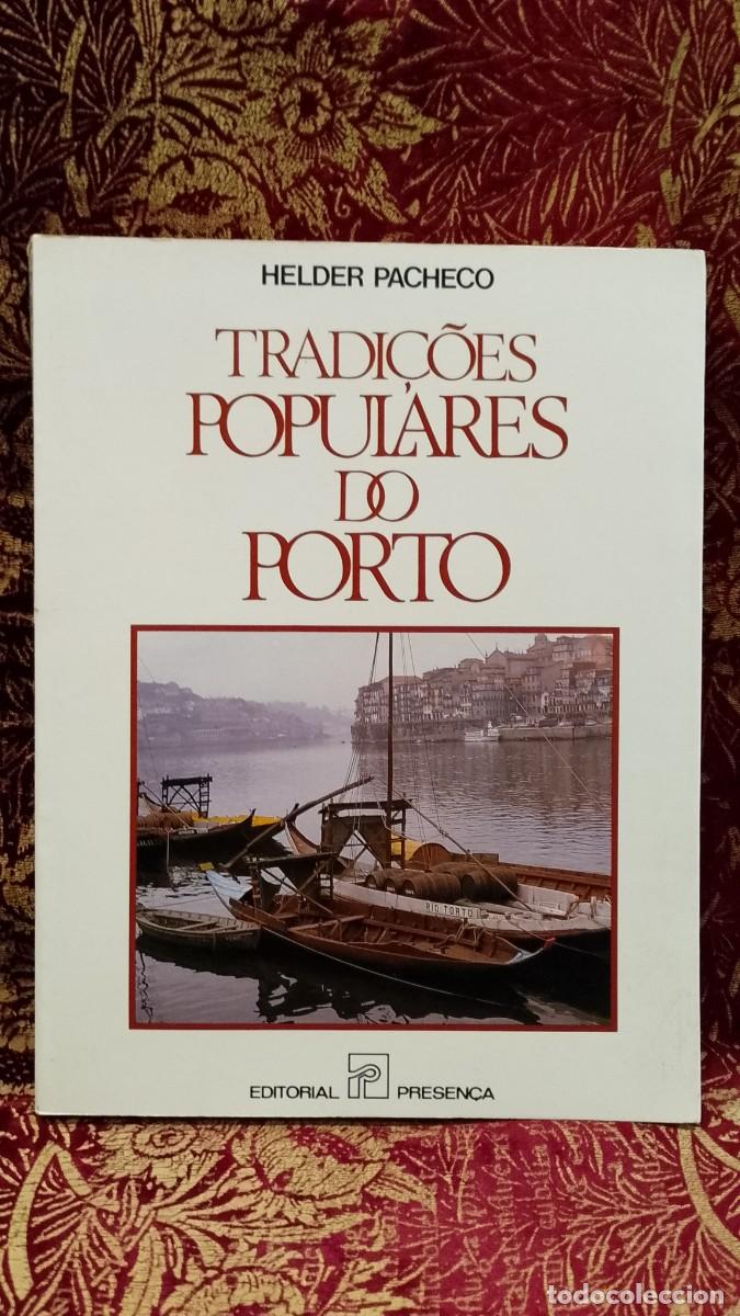 Libros de segunda mano: Tradi&ccedil;&otilde;es Populares do Porto - Helder Pacheco