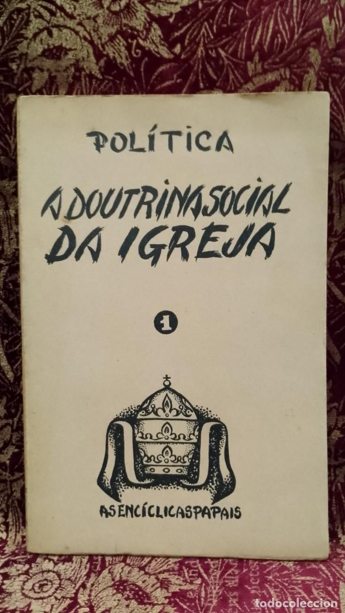 Libros de segunda mano: Pol&iacute;tica A Doutrina da Igreja 1944