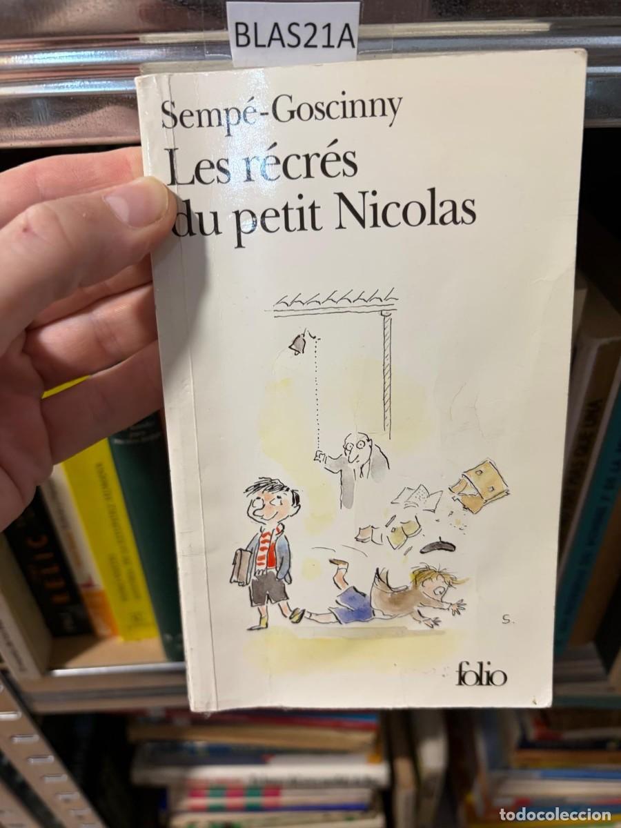 Libros de segunda mano: BLAS21A Semp&eacute;-Goscinny Les r&eacute;cr&eacute;s du petit Nicolas