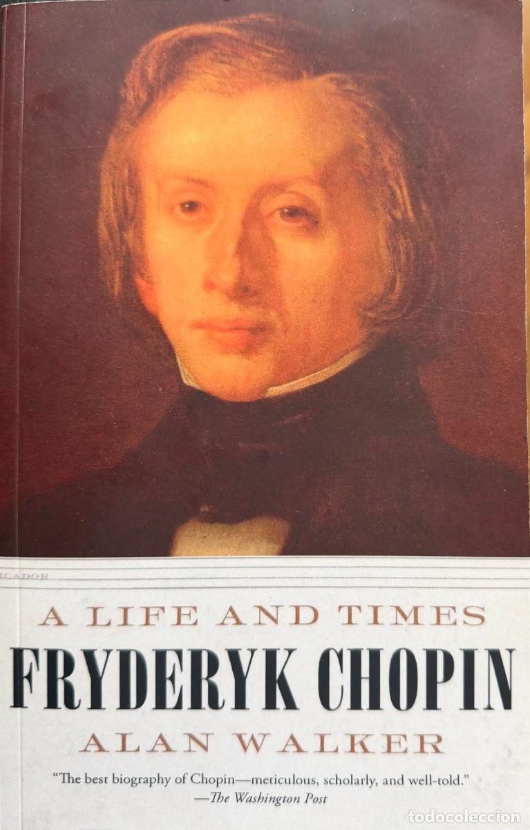 Libros de segunda mano: Walker, Alan. Fryderyk Chopin. A Life and Times.