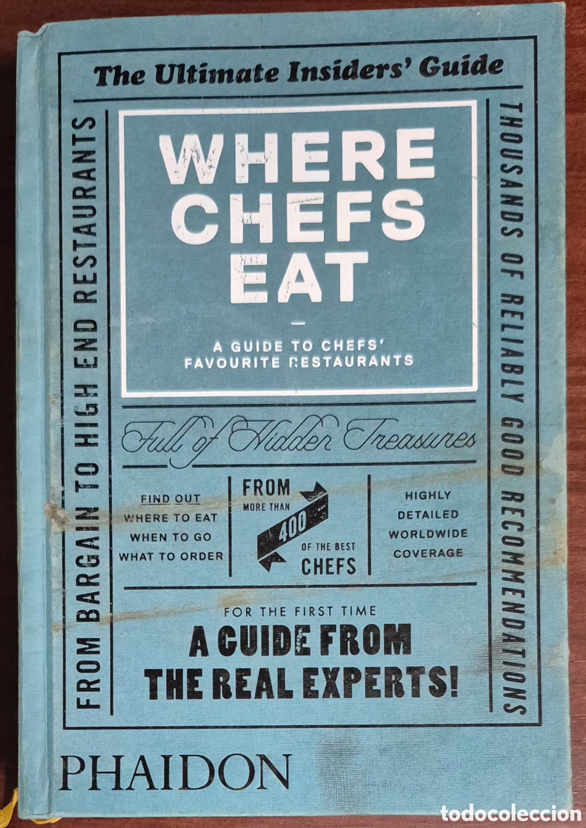 Libros de segunda mano: WHERE CHEFS EAT: A GUIDE TO CHEFS' FAVOURITE RESTAURANTS BY JOE WARWICK
