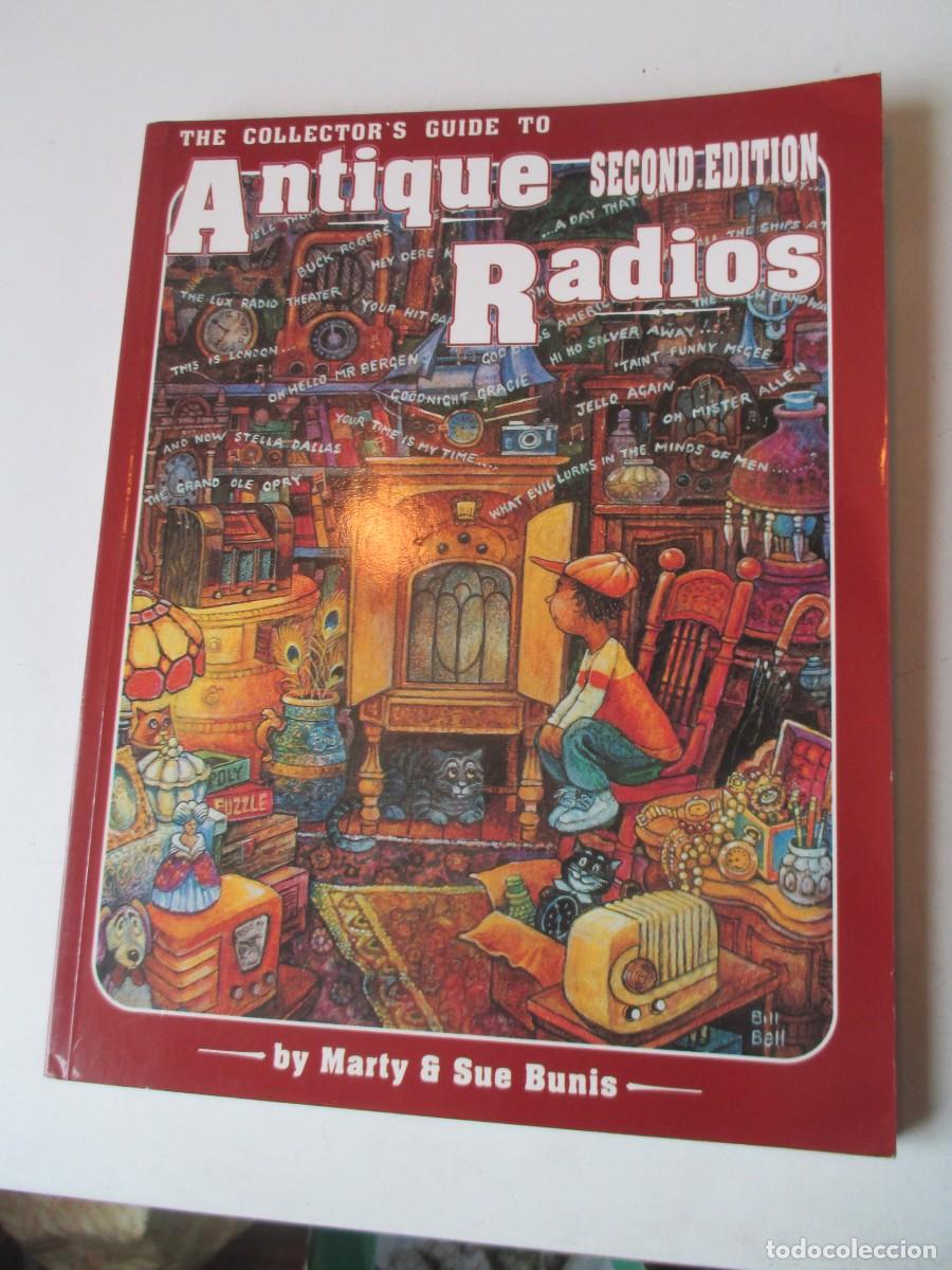 Libros de segunda mano: MARTY & SUE BUNIS The collector&acute;s guide to antique radios Second Edition (ingl&eacute;s) W42691
